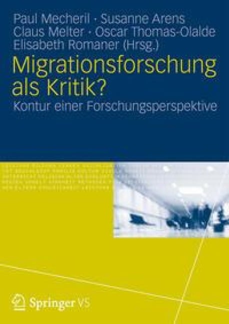 Migrationsforschung als Kritik? - 