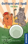 Cover-Bild zum Titel 'Golfspiel & Spaß für Kids' von 'Christian Lanfermann'