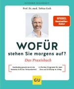 Cover-Bild zum Titel 'Wofür stehen Sie morgens auf? Das Praxisbuch' von 'Tobias Esch'