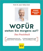 Cover-Bild zum Titel 'Wofür stehen Sie morgens auf? Das Praxisbuch' von 'Tobias Esch'
