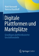 Cover-Bild zum Titel 'Digitale Plattformen und Marktplätze' von 'Mark Harwardt, Vanessa Haselhoff'