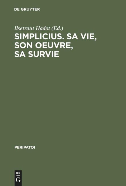 Simplicius, sa vie, son oeuvre, sa survie - 