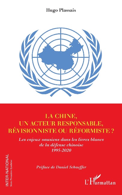 La Chine, un acteur responsable, révisionniste ou réformiste ? - Plassais