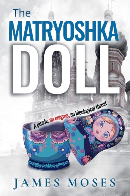 The Matryoshka Doll - James Moses