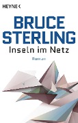 Cover-Bild zum Titel 'Inseln im Netz' von 'Bruce Sterling'