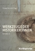 Cover-Bild zum Titel 'Werkzeuge der Historiker:innen' von ''