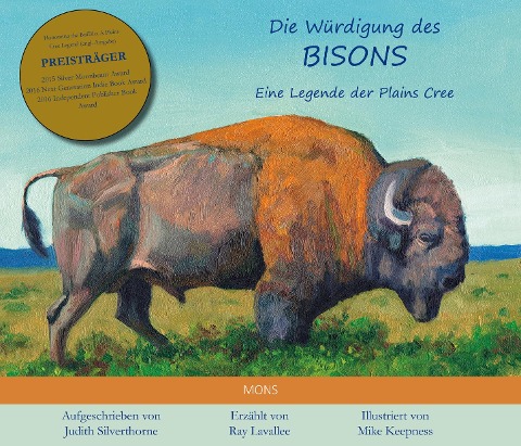 Die Würdigung des Bisons - Ray Lavallee, Judith Silverthorne