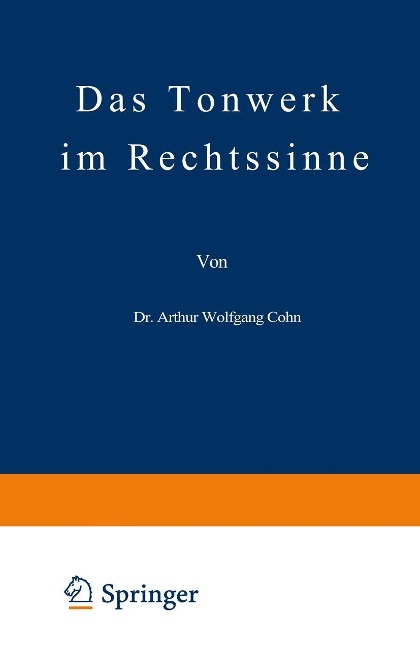 Das Tonwerk im Rechtssinne - Arthur Wolfgang Cohn