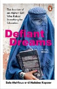 Cover-Bild zum Titel 'Defiant Dreams' von 'Sola Mahfouz, Malaina Kapoor'