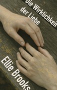 Cover-Bild zum Titel 'Die Wirklichkeit der Liebe' von 'Ellie Brooks'