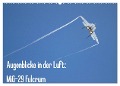 Augenblicke in der Luft: MiG-29 Fulcrum (Wandkalender 2024 DIN A2 quer), CALVENDO Monatskalender - Aleksandar Prokic
