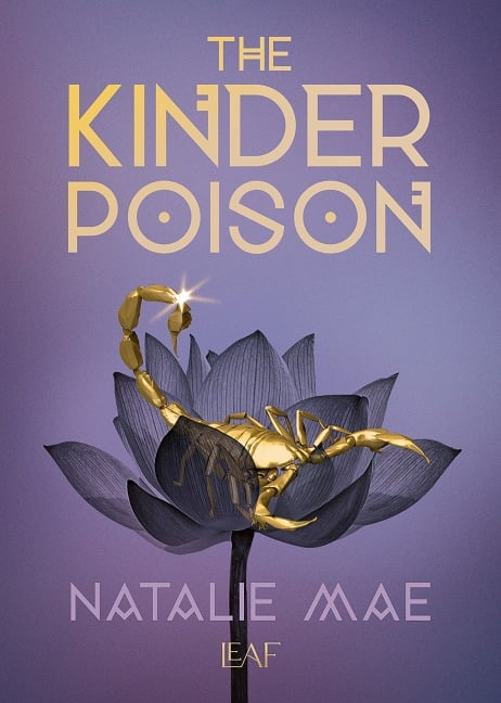 Bücherblog. Neuerscheinungen. Buchcover. The Kinder Poison (Band 1) von Natalie Mae. Fantasy. LEAF.