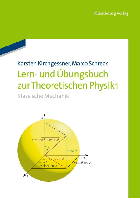 Lern- und Übungsbuch zur Theoretischen Physik 1. - Marco Schreck, Karsten Kirchgessner