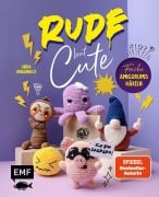 Cover-Bild zum Titel 'Rude but Cute - Freche Amigurumis häkeln' von ''