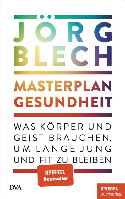 Masterplan Gesundheit - Jörg Blech