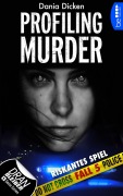 Cover-Bild zum Titel 'Profiling Murder - Fall 5' von 'Dania Dicken'