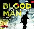 Cover-Bild zum Titel 'Bloodman' von 'Robert Pobi'