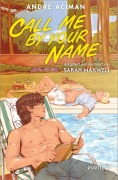 Cover-Bild zum Titel 'Call me by your Name (Graphic Novel)' von 'André Aciman'