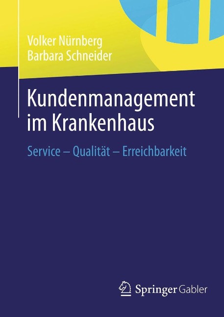Kundenmanagement im Krankenhaus - Volker Nürnberg, Barbara Schneider