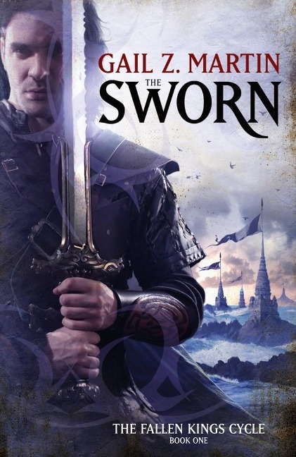 The Sworn - Gail Z. Martin