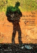 Cover-Bild zum Titel 'Via de la Plata' von 'Günter Miß'