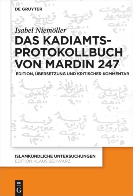 Das Kadiamtsprotokollbuch von Mardin 247 - Isabel Niemöller