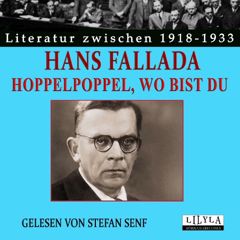 Hoppelpoppel, wo bist du - Hans Fallada