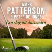 Cover-Bild zum Titel 'Een slag uit duizenden' von 'Peter De Jonge, James Patterson'