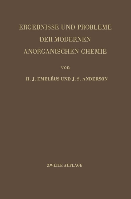 Ergebnisse und Probleme der Modernen Anorganischen Chemie - Harrry J. Emeleus, J. S. Anderson