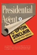 Cover-Bild zum Titel 'Presidential Agent II' von 'Upton Sinclair'