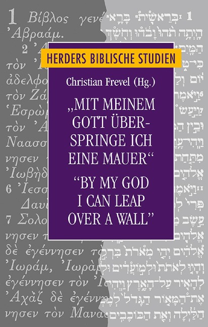 "Mit meinem Gott überspringe ich eine Mauer"/"By my God I can leap over a wall" - 