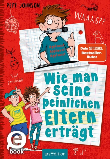 Wie man seine peinlichen Eltern erträgt (Eltern 2) - Pete Johnson