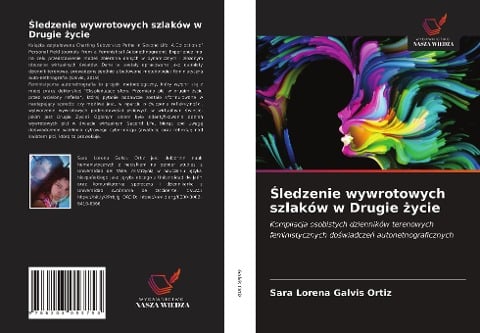 ¿ledzenie wywrotowych szlaków w Drugie ¿ycie - Sara Lorena Galvis Ortiz