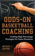 Cover-Bild zum Titel 'Odds-On Basketball Coaching' von 'Michael J. Coffino'