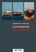 Fluchtursachen - Sonja Buckel, Judith Kopp