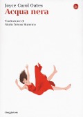 Cover-Bild zum Titel 'Acqua nera' von 'Joyce Carol Oates'
