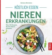 Cover-Bild zum Titel 'Köstlich essen Nierenerkrankungen' von 'Barbara Börsteken'