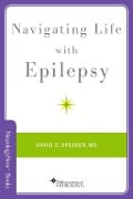 Cover-Bild zum Titel 'Navigating Life with Epilepsy' von 'David C. Spencer'