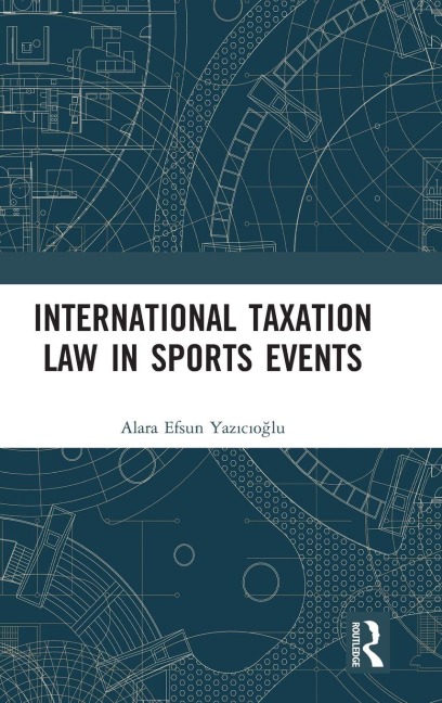 International Taxation Law in Sports Events - Alara Efsun Yaz¿c¿o¿lu