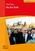 Cover-Bild zum Titel 'Die Ära Kohl' von 'Philip Rosin'