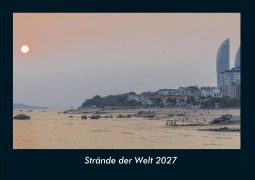 Cover-Bild zum Titel 'Strände der Welt 2027 Fotokalender DIN A4' von 'Tobias Schmitt, Kevin Heber'