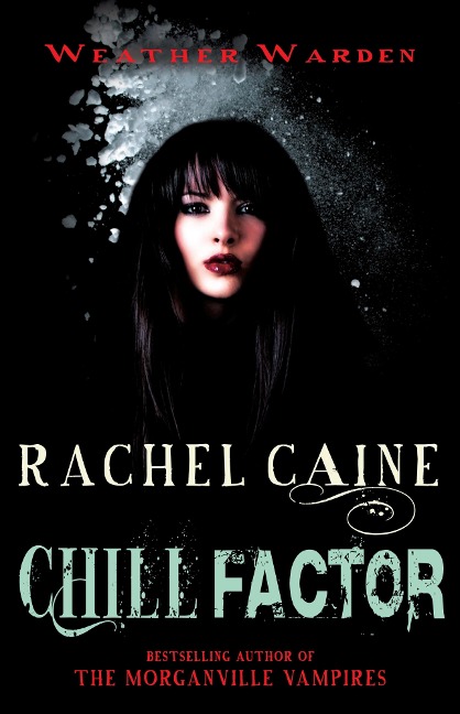 Chill Factor - Rachel Caine
