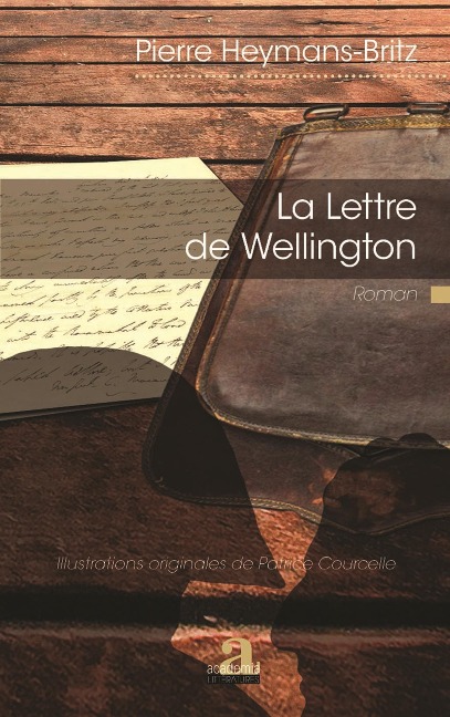 La Lettre de Wellington - Heymans-Britz Pierre Heymans-Britz