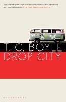 Drop City - T. C. Boyle
