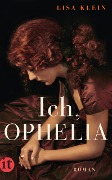 Ich, Ophelia - Lisa Klein