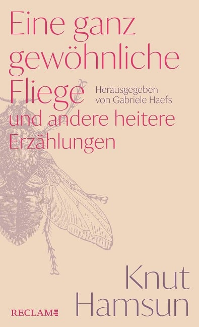 Eine ganz gewöhnliche Fliege und andere heitere Erzählungen - Knut Hamsun