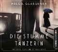 Cover-Bild zum Titel 'Die stumme Tänzerin' von 'Helga Glaesener'