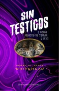 Cover-Bild zum Titel 'Sin Testigos Y Otros Relatos de Terror Y Vudu' von 'S Whitehead Henry'