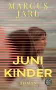 Cover-Bild zum Titel 'Junikinder' von 'Marcus Jarl'