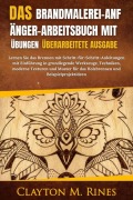 Cover-Bild zum Titel 'Das Brandmalerei-Anfänger-Arbeitsbuch mit Übungen Überarbeitete Ausgabe' von 'Clayton M. Rines'